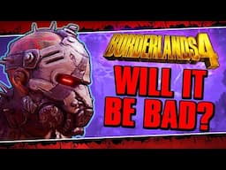 Should We Be Concerned About Borderlands 4?