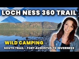 SCOTLAND LONG DISTANCE TRAIL | Loch Ness 360 | Scottish Wild Camping