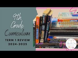 9TH GRADE HOMESCHOOL CURRICULUM UPDATE | Term 1 Review | Math, ELA, Geography, Science, & Electives