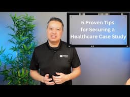 5 Proven Tips for Securing a Healthcare Case Study