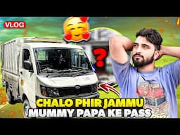 Chlo phir jammu mummy papa k pass😍|| Bahut Yaad ati hai Family ki 😰|| lifestyle vlog