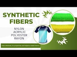 Synthetic Fibers- Fascinating world of synthetic fibers