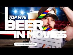 The TOP 5 BEER scenes in movies!