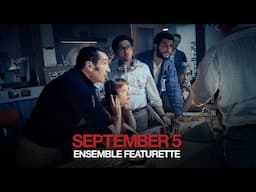 September 5 | Ensemble Featurette (2024 Movie)