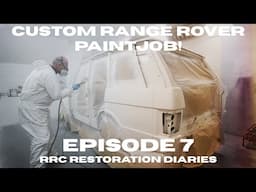 CUSTOM Range Rover Paint Job! - Range Rover Classic Restoration - Ep 7