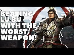 I Beat Lu Bu With the WORST Weapon in Dynasty Warriors Origins!