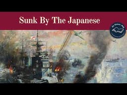 HMS Prince of Wales and HMS Repulse Sinking: A Turning Point in WW2