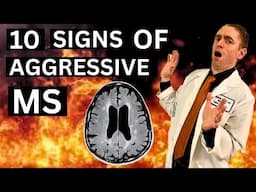 10 Signs of Aggressive Multiple Sclerosis