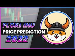 Floki Inu Price Prediction 2022 | 🐕 Should You Invest?