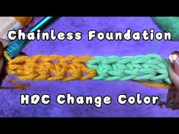 Change Color in Chainless Foundation Half Double Crochet HDC