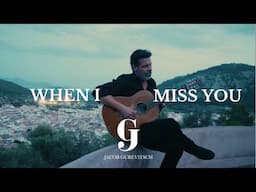 Jacob Gurevitsch | When I Miss You | Spanish Instrumental guitar music