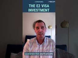 3 Strategies to Make Your E-2 Visa At-Risk Investment Less Risky | PART I