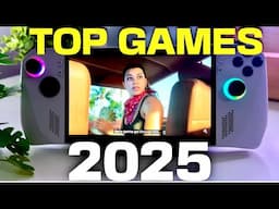 GAMES To Watch Out for 2025! Asus Rog Ally - PC Handhelds