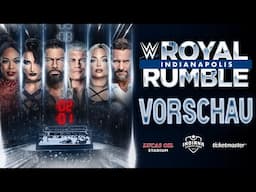 WWE Royal Rumble 2025 PREVIEW / VORSCHAU