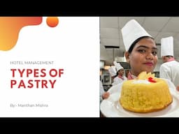 Bakery || Types of Pastry || Bakery Terms || Manthan Mishra