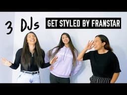 3 DJs Get a Style Makeover By Franstar | @ladies1stdjclub x @franstar