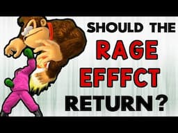 Should the Rage Effect return?