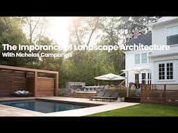 The Importance of Landscape Architecture - with Nick Campanelli