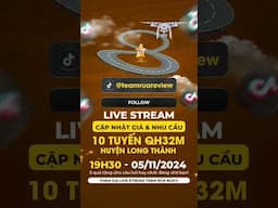 LIVE STREAM 10 tuyến đường huyện- QH lộ giới 32m- 1 sẹc QL51 huyện Long Thành