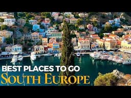 12 Best Places to Visit in Southern Europe 2025 ✈️ | Ultimate Travel Guide