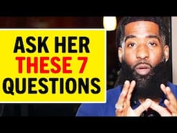 7 GREAT Questions You Should ASK A WOMAN In The Early Stages of Dating