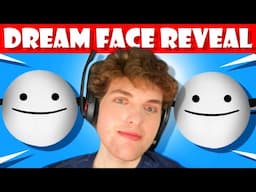 Dream Face Reveal (Real)