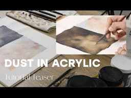 How to Paint Dust with Acrylic