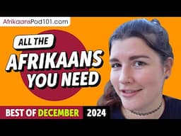 Your Monthly Dose of Afrikaans - Best of December 2024