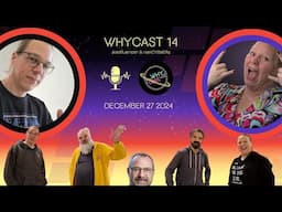 WHYcast Episode 14 - WHY2025 Podcast