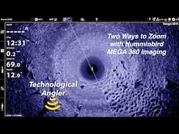 How to Zoom with Humminbird MEGA 360 Imaging and See More Detail \ The Technological Angler