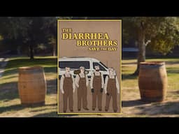 The Diarrhea Brothers Save The Day