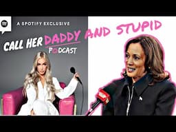 Kamala Harris on Call Her Daddy Podcast When She's Needed Most, She’s a Ghost 👻