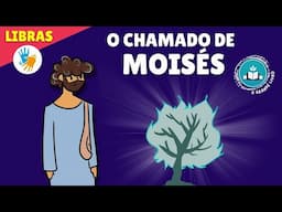 Bíblia em Libras Para Crianças: O CHAMADO DE MOISÉS | O Grande Livro