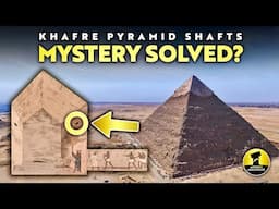 Solving the Mystery of the Khafre Pyramid Shafts