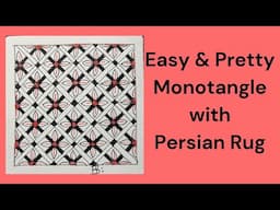 Easy and Pretty Monotangle with Persian Rug