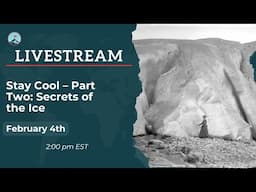 Stay Cool – Part Two: Secrets of the Ice