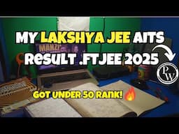 Finally Got Under 50 rank In PW LAKSHYA JEE AITS 2 🔥| Honest day in my life as a jee Aspirant!#pw