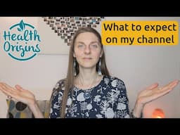 Welcome to Health Origins 2025 - what you can expect on this channel