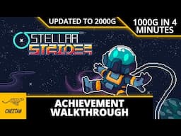 Stellar Strider - UPDATED TO 2000G! Achievement Walkthrough (1000G IN 4 MINUTES) QUICK & EASY