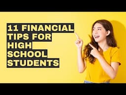 11 Financial Tips for High School Students