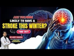 Are You More Likely to Have a Stroke This Winter? Find Out! | Brain Stroke | Rungta Hospital, Jaipur