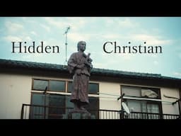 My Trip through the Sad History of Japan's Hidden Christian