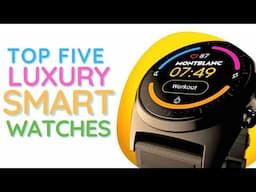 TOP 5 LUXURY SMART WATCHES 2024 🕰️