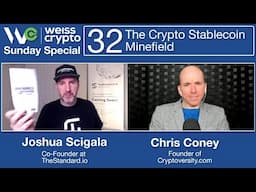 The #Crypto #Stablecoin Minefield - (Chris Coney & Joshua Scigala) WCSS:032