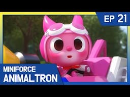 [Miniforce Animaltron] 🦁Ep.21 Evnen With No Powers, We’re Still Miniforce!