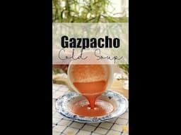 Gazpacho - Cold Soup