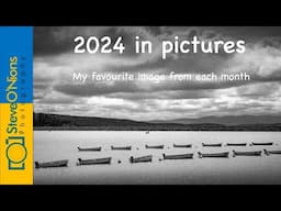 2024 - My Favourite Image From Each Month