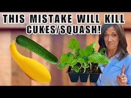 STOP Killing Cucumbers & Squash: Avoid This Seed Starting Disaster!