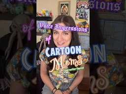 Voice Impressions of Cartoon Moms! #voiceimpressions #mothersday #cartoons