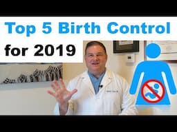 Top 5 Birth Control Options for 2019